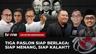 Full Tiga Paslon Siap Berlaga Siap Menang Siap Kalah? Catatan Demokrasi Tvone