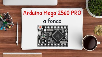 ARDUINO MEGA 2560 PRO A FONDO