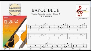 Video thumbnail of "BAYOU BLUE - TJ Walker - Trinity Acoustic Guitar -Grade 3 ( BACKING TRACK )"