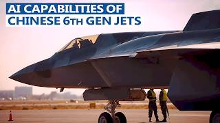 Inside China’s AI-Controlled 6th Gen Fighter Program