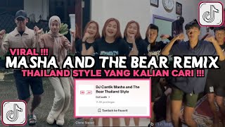 DJ MASHA AND THE BEAR THAILAND STYLE  TREND SENAM VIRAL TIKTOK 2024 DJ MARSHA VIRAL TIKTOK