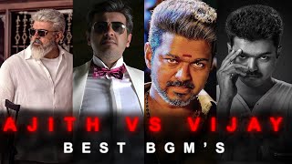 Top 10 Ajith Vs Vijay BGM | Best BGM'S || Goat Editz
