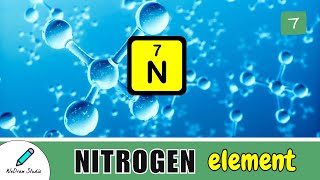 Nitrogen Element ✨ - Periodic Table | Properties, Uses \& More!