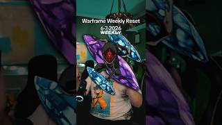 Warframe Weekly Reset for 6 7 #warframe #warframecommunity #tennocreate