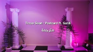 Troye Sivan - Postcard ft. Gordi
مترجمة