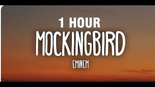 [1 HOUR] Eminem  Mockingbird (Lyrics)