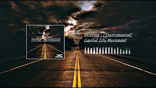 Drifting - (Instrumental) - Capital City Movement