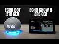 Echo Showdown - Echo dot 5th gen vs Echo Show 5 3rd gen
