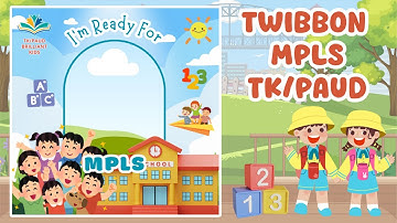 Cara Membuat Twibbon MPLS TK / PAUD di Canva