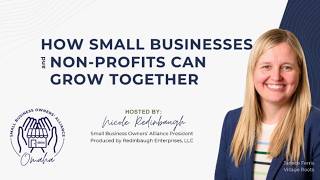 SBOA 112 • How Small Businesses and Non-Profits Can Grow Together • Village Roots