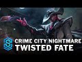 Crime City Nightmare Twisted Fate Skin Spotlight - League of Legends