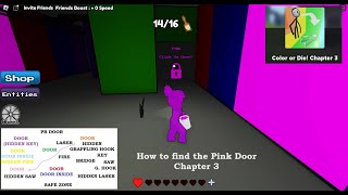 How to find the Pink Door in Chapter 3 Color or Die Roblox Map