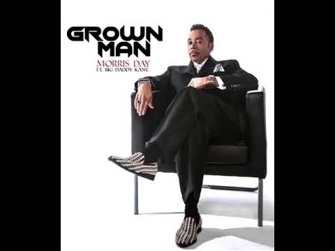 MORRIS DAY “Grown Man” ft Big Daddy Kane