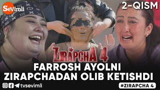 ZIRAPCHA 4 MAVSUM 2-QISM I FARROSH AYOLNI ZIRAPCHADAN OLIB KETISHDI 😳