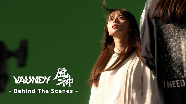 風神 / Vaundy：MAKING OF MUSIC VIDEO
