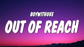 Video-Miniaturansicht von „BoyWithUke - Out Of Reach (Lyrics)“
