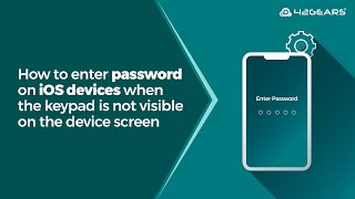 How to enter password on iOS devices when the keypad is not visible on the device screen screenshot 4