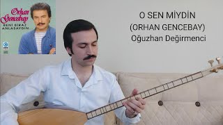 O SEN MİYDİN-Oğuzhan Değirmenci-(ORHAN GENCEBAY)-(1985) Resimi