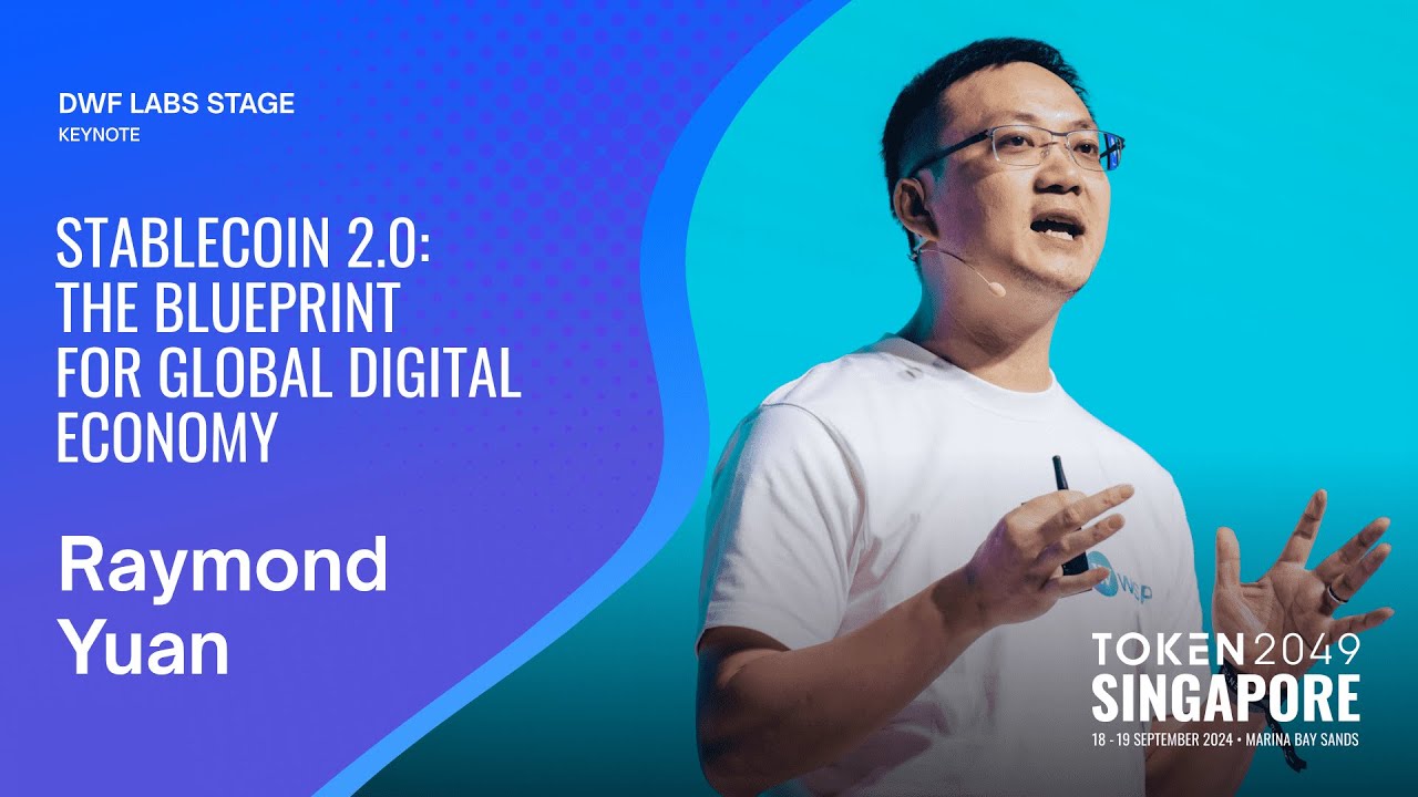 Stablecoin 2.0: The Blueprint for Global Digital Economy - TOKEN2049 Singapore 2024