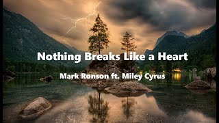 Miniatura del video "Mark Ronson - Nothing Breaks Like a Heart (lyrics) ft. Miley Cyrus"