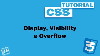 Famous Display, Visibility e Overflow - #6 Tutorial CSS Ita Profile