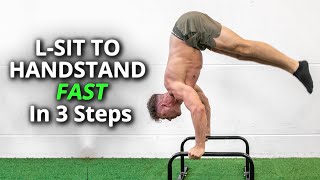 How To L-sit to Handstand FAST in 3 Steps