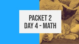 Packet 2 Day 4 - Math