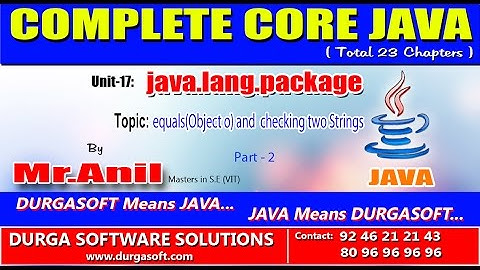Core Java -  java.lang.package -  equals(Object o) and  checking two Strings Part-2