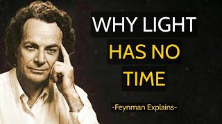 Does Light Experience Time. - Feynman Explains