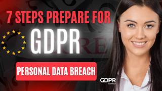 Famous 7 Steps to Prepare for a GDPR Data Breach Profile