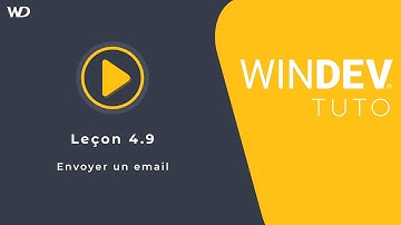 Tutoriel WINDEV : Leçon 4.9. Envoyer un email