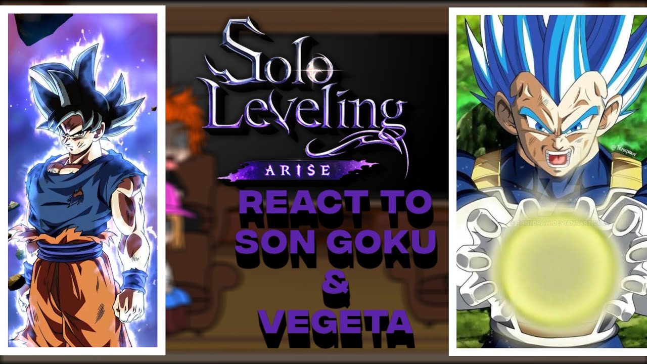 Solo Levelling react to goku & vegeta|| Tournament of power|| Gacha react||