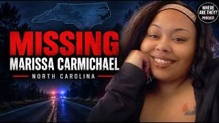 The Mysterious Disappearance of Marissa Carmichael