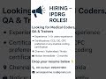 Hiring IPDRG medical Coder | QA | Trainers at Chennai, Hyderabad,Noida certified medical coders