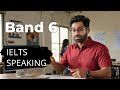 IELTS Speaking Test: How to Get Band 6 (and not fail!)
