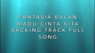 Fantasia Bulan Madu / Cinta Kita - Backing Track For Guitar ( Full Song)