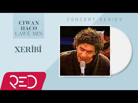 Ciwan Haco - Xerîbî [Official Video / Live]