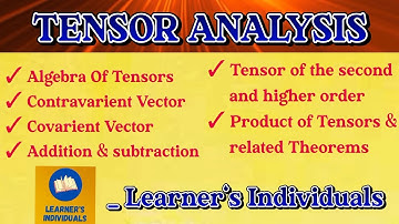 Tensor Analysis|Contravarient & Covarient tensor|Addition and Subtraction @learnersacademy2310