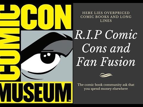 R.I.P. Comic Cons and Fan Fusion Comic Book Haul. Episode 27.