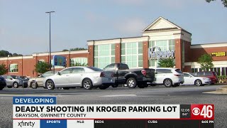 Deadly shooting in Kroger parking lot