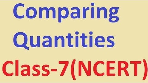 Comparing quantities chapter class 7 maths