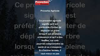 Proverbe Agricole - Quand l'arbre est en feuilles, crois-moi, de le transplanter garde-toi. #shorts