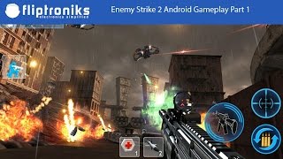 Enemy Strike 2 Android Gameplay Part 1 - Fliptroniks.com screenshot 5