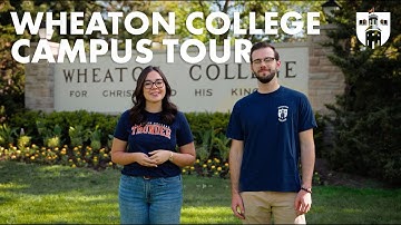 Wheaton College Campus Tour
