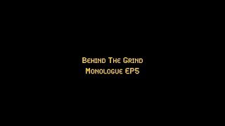 Reflection | #BehindTheGrind Monologue Ep 5