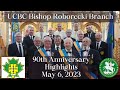 Highlight Reel - UCBC Bishop Roborecki Branch, Saskatoon 90th Anniversary