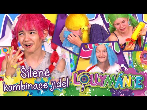 LOLLYMÁNIE - Megašílené kombinace jídel