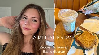 Realistic what I eat in a day recovering from an eating disorder