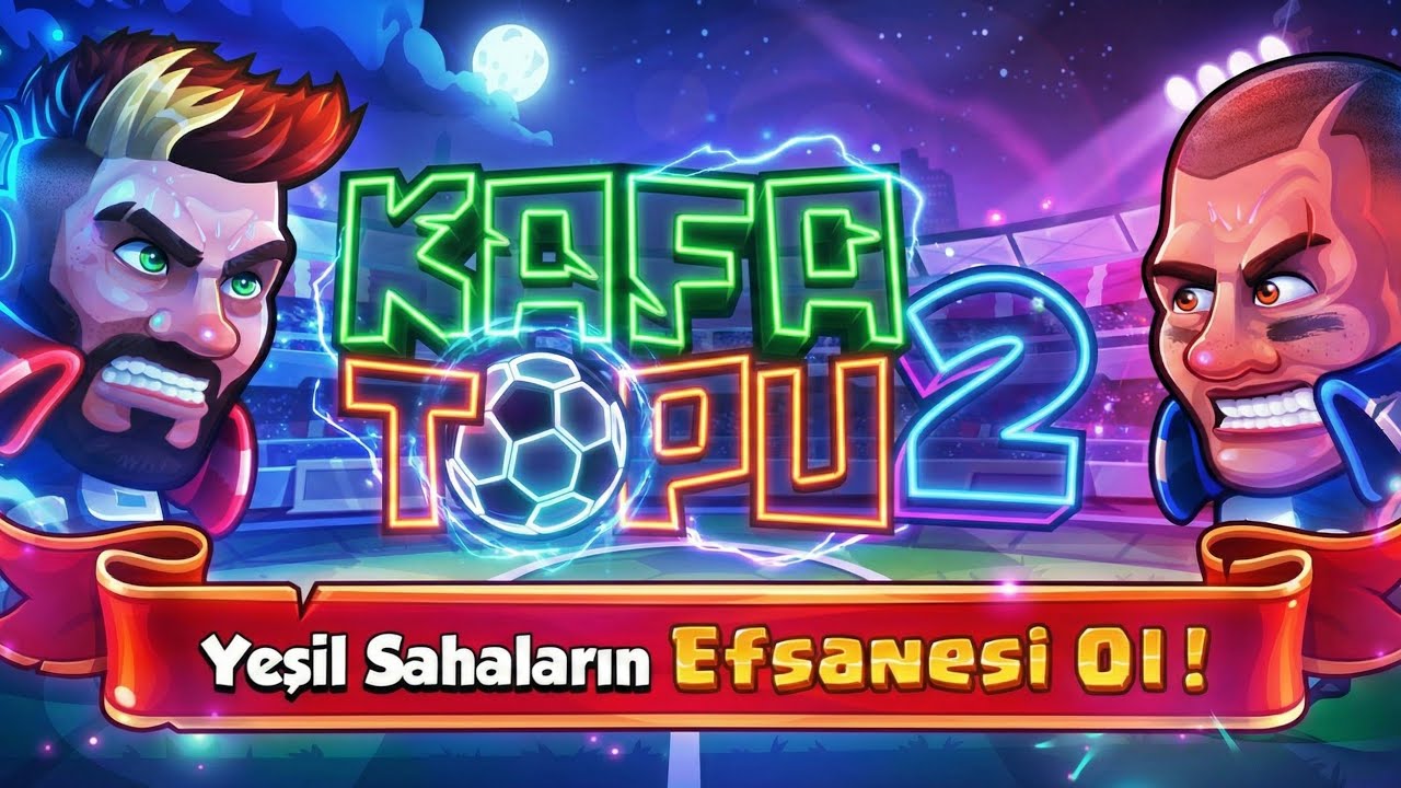 Kafa Topu 2 | Kendine güvenen gelsin..! 