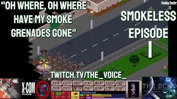 X-COM: UFO Defense Smokeless Challenge - Episode 1 - Oh where, oh where have my smoke grenades gone!